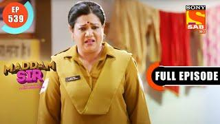 Drug Dealing - Maddam Sir - Ep 539 - Full Episode - 28 June 2022