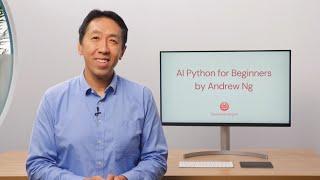 Andrew Ng’s AI Python for Beginners final courses are live! Join now