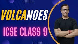 Volcanoes ICSE Class 9 |  Volcanoes Geography | @sirtarunrupani