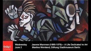 "Jeanne Mammen (1890-1976) - A Life Dedicated to Art," lecture June 2, 2021 by Martina Weinland