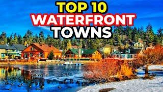 BEST Lake and River Waterfront Towns in America