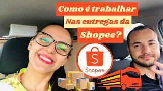 COMO É TRABALHAR NAS ENTREGAS DA SHOPEE? 