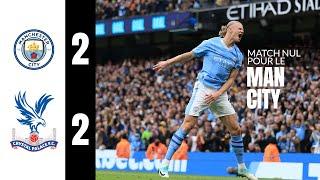 MANCHESTER CITY VS CRISTAL PALACE 2 - 2 TOUS LES BUTS ET TEMPS FORTS #football #manchestercity