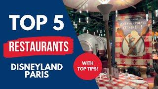 Top 5 restaurants at Disneyland Paris in 2025 with TOP TIPS!