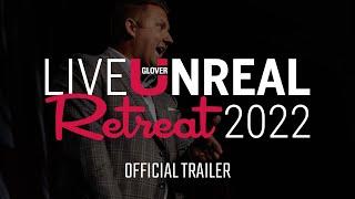 2022 Live Unreal Retreat | Official Trailer | Glover U Real Estate Coaching & Training Conference