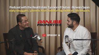 Podcast with the Real Estate Tycoon of Dubai - Rizwan Sajan | Conversations with Faheem B with BTS