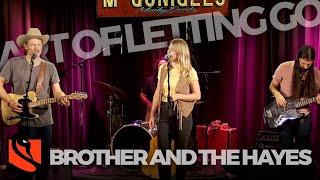 Art of Letting Go | Brother and the Hayes