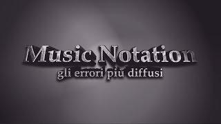 Notazione musicale  - gli errori più diffusi