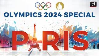 Exploring Paris | Olympics 2024 | UPSC | Drishti IAS English