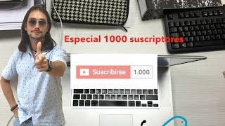 Especial 1000 suscriptores del canal