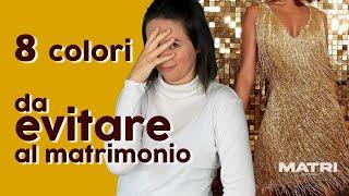 Come VESTIRSI ad un MATRIMONIO? 8 COLORI da evitare