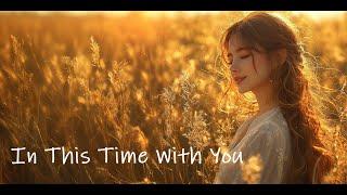 Xiaoloulou - In This Time With You || Blues music , Soul music , Original song, Lyrics Video,