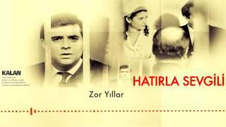 Eylem Aktaş - Zor Yıllar [ Hatırla Sevgili © 2007 Kalan Müzik ]