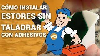 Estores SIN TALADRAR  Cómo INSTALAR con ADHESIVOS【Guía PASO a PASO】