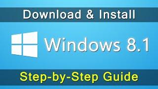 How to Download and Install Windows 8.1: Complete Step-by-Step Tutorial