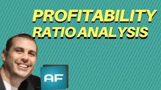 Profitability Ratio Analysis: Financial Ratio Analysis Explained