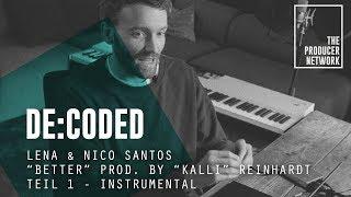 De:Coded – Lena x Nico Santos - "Better" (prod. P. Reinhardt) | The Producer Network