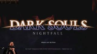 Dark Souls: Nightfall DEMO Playthrough