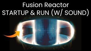 FUSION Nuclear Reactor STARTUP & Sound