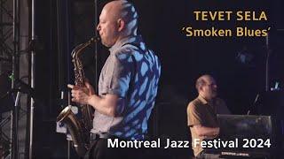 Tevet Sela - Smoken Blues. Montreal Jazz Festival 2024