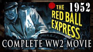 "Red Ball Express" (1952) - WW2 Patton's Third Army Convoy Movie