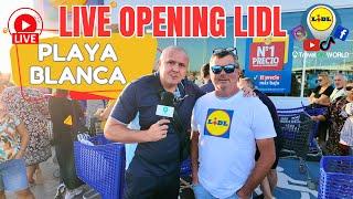 LIVE: Grand Opening of Lidl's First Supermarket in Playa Blanca, Lanzarote