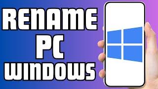 How To Rename Pc On Windows 10