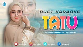 TATU - ( Didi Kempot ) - KARAOKE DUET BERSAMA AZMYUPIL