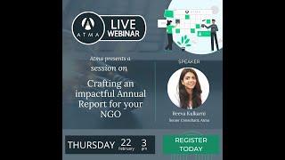 Atma Webinar: Crafting an Impactful Annual Report for your NGO