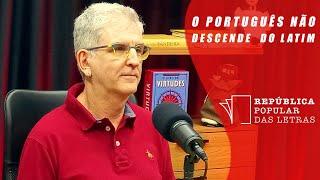 RPL # 19 – Nossa língua já passou do português