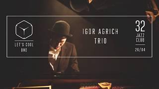 Igor Agrich Trio – Let’s Cool One