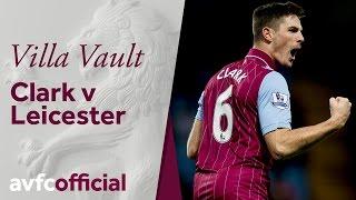 Villa Vault: Clark's goal against Leicester