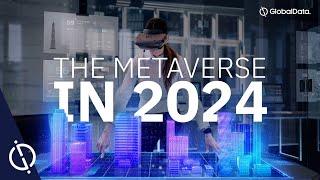 The Metaverse in 2024