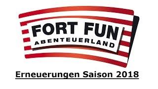 Erneuerungen Fort Fun Saisonstart 2018