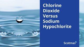 Is Chlorine Dioxide a better water treatment option than Sodium Hypochlorite? - Scotmas