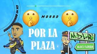 Morad - Por la plaza (Audio Oficial)