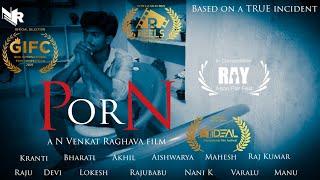 P OR N || Shortfilm || 2021 || N Venkat Raghava || NVR entertainments || During Corona Lockdown