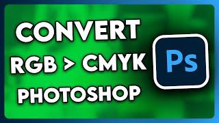 How to Convert RGB to CMYK in Photoshop WITHOUT Changing Colors (EASY!)