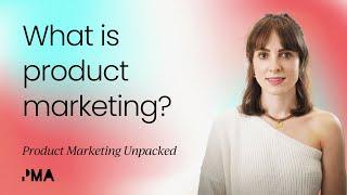 What is product marketing?