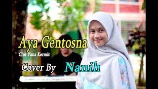 AYA GENTOSNA (Yana Kermit) - Nanih (Pop Sunda Cover)