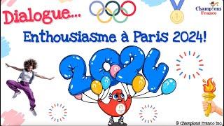 Dialogue ~ Enthousiasme à Paris 2024 I Paris Olympics 2024 ~ JO #learnfrench #jo2024   