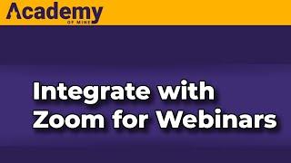 Integrating the Academy of Mine LMS with Zoom | Virtual ILT and Webinars in the LMS