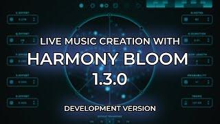 Live Music Creation with Harmony Bloom 1.3.0 (Dev version) #55