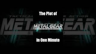 The Plot of "Metal Gear Solid" in One Minute