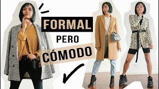 Cuando te tienes que vestir FORMAL pero CÓMODA