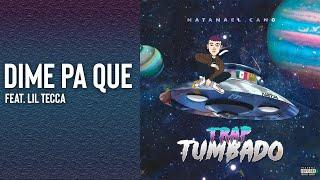 Dime Pa Que - Natanael Cano ft. Lil Tecca | Trap Tumbado