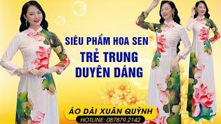  08.7879.2142 Siêu Phẩm Áo Dài Hoa Sen Trẻ Trung Duyên Dáng K56 - Áo Dài Xuân Quỳnh