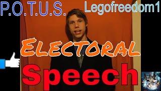  POTUS Election Speech - Legofreedom1 