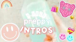 4 FREE PREPPY INTROS! *NO CREDIT NEEDED* || C4IXOXO