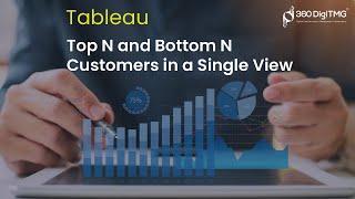 Top N and Bottom N Customers in a Single View | Tableau